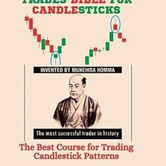 ❤PDF✔ TRADES BIBLE FOR CANDLESTICKS: The Best Course for Trading Candlestick Patterns