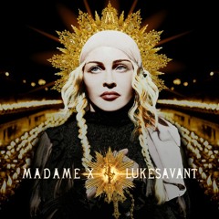 Come Alive (Lukesavant Madame X 2020 RMX) Mastered
