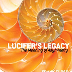 GET KINDLE 🖊️ Lucifer's Legacy: The Meaning of Asymmetry (Dover Books on Science) by