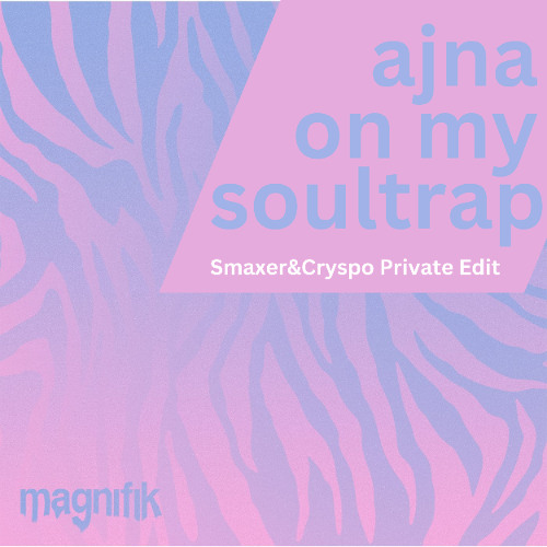 On My Soultrap (Smaxer & Cryspo Private Edit)