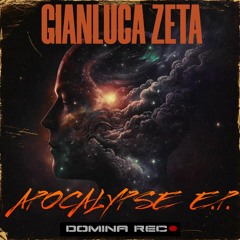 Gianluca Zeta "Apocalypse"(Original Mix)