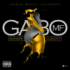 Gabo Mf- Mueveme El Booty (Trap - Twerking)