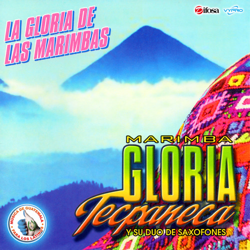 Stream Marimba Gloria Tecpaneca Listen to La Gloria de las Marimbas