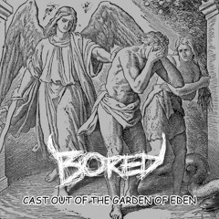 Cast out of The Garden of Eden