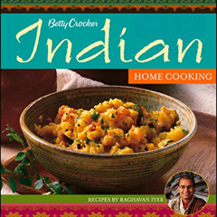 READ EPUB 📒 Betty Crocker Indian Home Cooking (Betty Crocker Cooking) by  Betty Croc