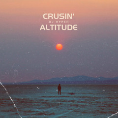 Crusin’ Altitude