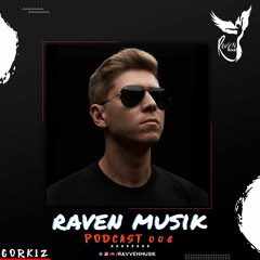 Raven Musik Podcast 008 | Gorkiz (BR)