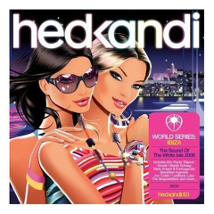 Hed Kandi World Series: Ibiza CD1 (Mixed By Phil Faversham)