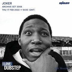 I Love: Dubstep - Joker - 22 December 2008