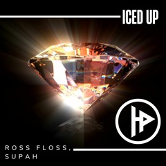 Ross Floss, SUPAH - Iced Up (Original Mix)