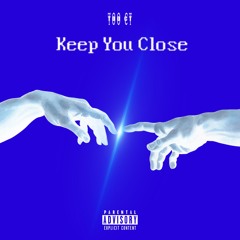 04 Keep You Close (Prod. 318tae)