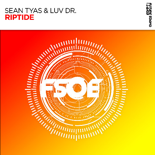 Sean Tyas & Luv Dr. - Riptide (Edit)