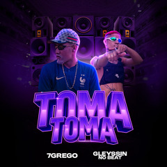 Toma Toma (feat. Gleyssin no beat)