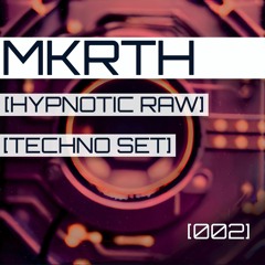 [HYPNOTIC RAW TECHNO SET] [002]