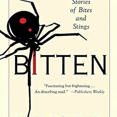 DOWNLOAD EPUB 📒 Bitten: True Medical Stories of Bites and Stings by  Pamela Nagami M