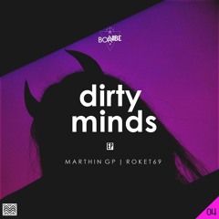 MarthinGP & Roket69 - Dirty Mind (Original Mix)