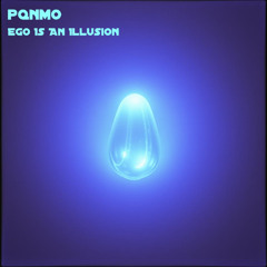 Ego Is An Illusion