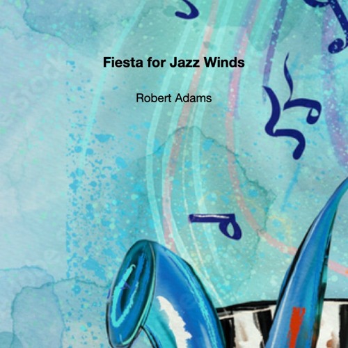 Fiesta For Jazz Winds