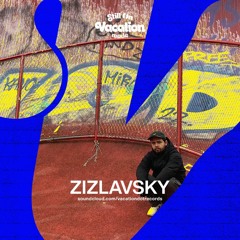 Still On Vacation Mode #5 Zizlavsky (Vinyl set)