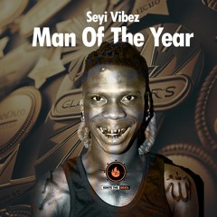 Seyi Vibez Man Of The Year