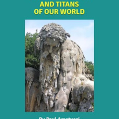 [Read] KINDLE 💙 Petrified Giants And Titans Of Our World by  Paul Amatucci [PDF EBOO