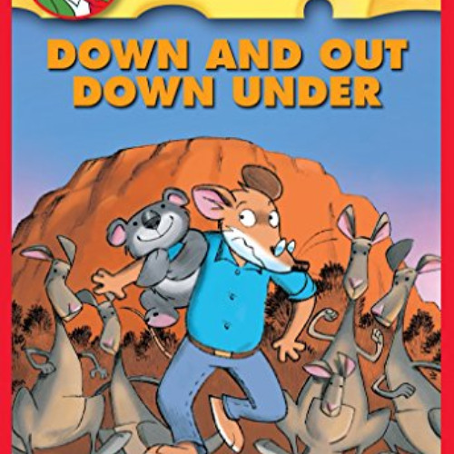 FREE EPUB 📤 Down and Out Down Under (Geronimo Stilton #29) by  Geronimo Stilton [EBO