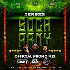 SOCA ARMY - I AM Soca Toronto (Official Promo Mix)