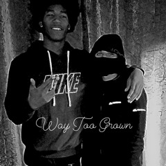 CeeOne x StorStr3tch - Way Too Grown