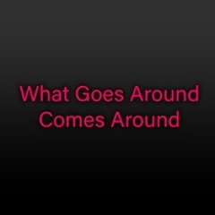 What Goes Around Comes Around (Instrumental)
