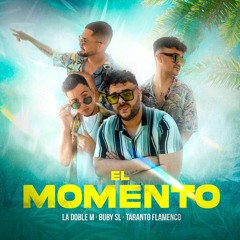 La Doble M & Buby SL Ft. Taranto Flamenco - El Momento (Extended Version)