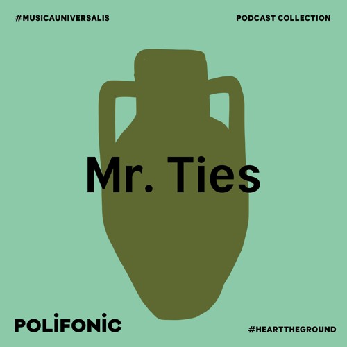 Polifonic Podcast 032 -  Mr. Ties