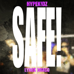 SAFE (feat. Lynox Draco)