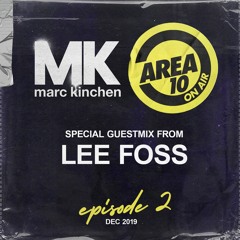 004 - AREA10 On Air w/ Special Guest LEE FOSS