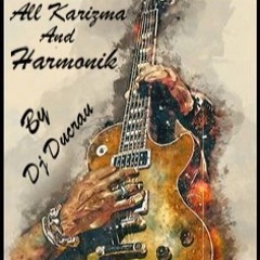 All Karizma And Harmonik By Dj Ducrau