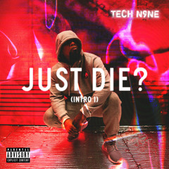Just Die? (Intro 1)