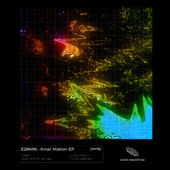 E2NMN -Inner Motion EP -  [AM16] - Previews