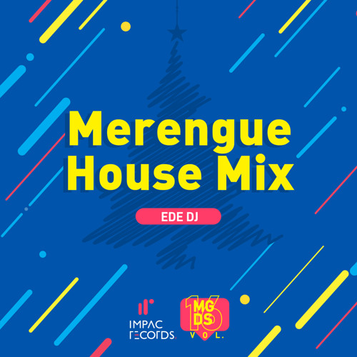 Stream Merengue House Mix - EDE DJ IR by Impac Records | Listen online for  free on SoundCloud