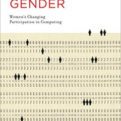 Read PDF 📦 Recoding Gender: Women's Changing Participation in Computing (History of