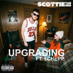 UPGRADING (Ft. $chepp)