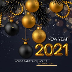 HOUSE PARTY FRIDAYS| NYE Edition | VOL 25 |HIP HOP & TRAP| INSTAGRAM @DJ_ARCHI-DUB