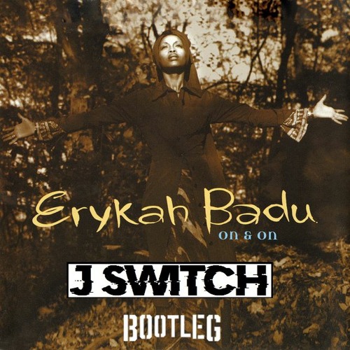 ERYKAH BADU - ON AND ON (J SWITCH BOOTLEG) CLIP
