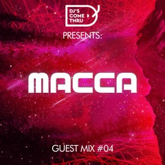 Guest Mix 04 {MACCA}