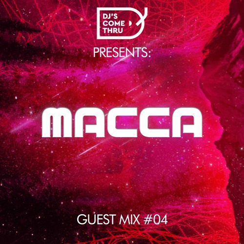 Guest Mix 04 {MACCA}