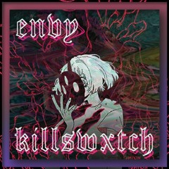 KILLSWXTCH