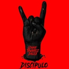 Lenny Tavárez, Dalex - Discípulo (Dj J. Rescalvo & Dj G. Rodríguez 2021 Edit)