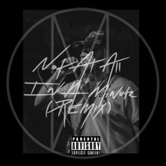 Not At All (In A Minute Remix)