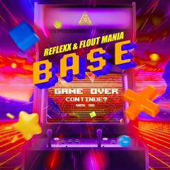 Reflexx & Flout Mania - Base