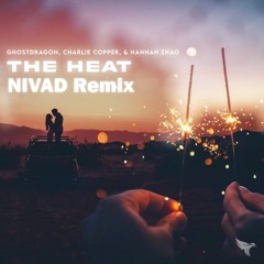 GhostDragon - the heat (NIVAD Remix)