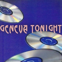 GENEVA TONIGHT