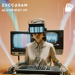 Zuccasam - Alchemist - Re:Sound Music